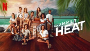 'Summer Heat' Season 2: