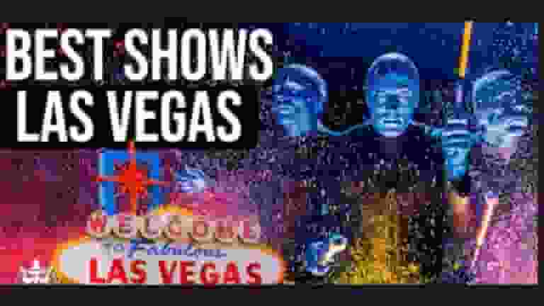 Top 5 Best Shows of Las Vegas in 2022