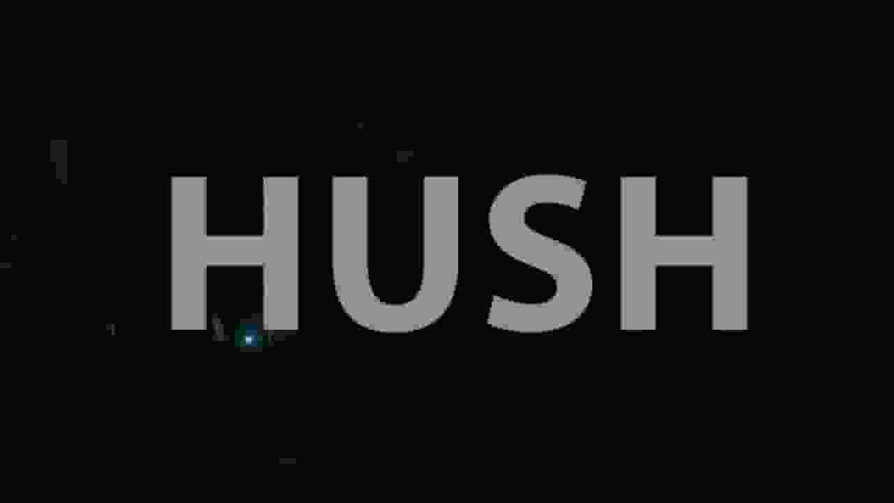 Hush