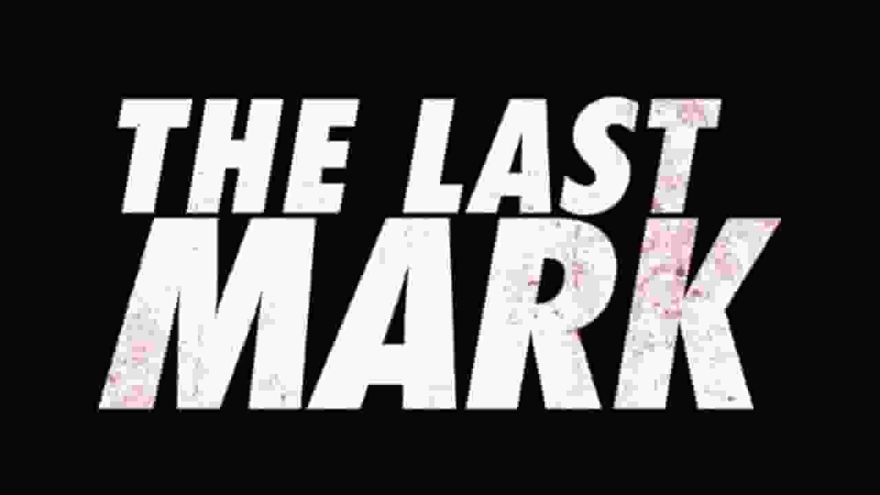 The Last Mark