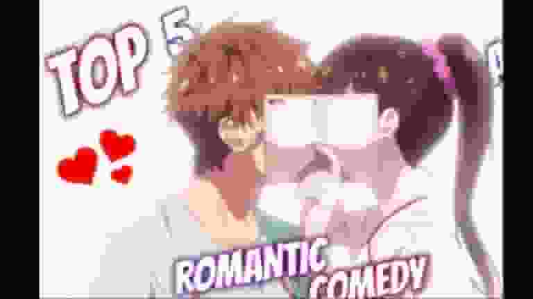 Top 5 Rom-Com Anime