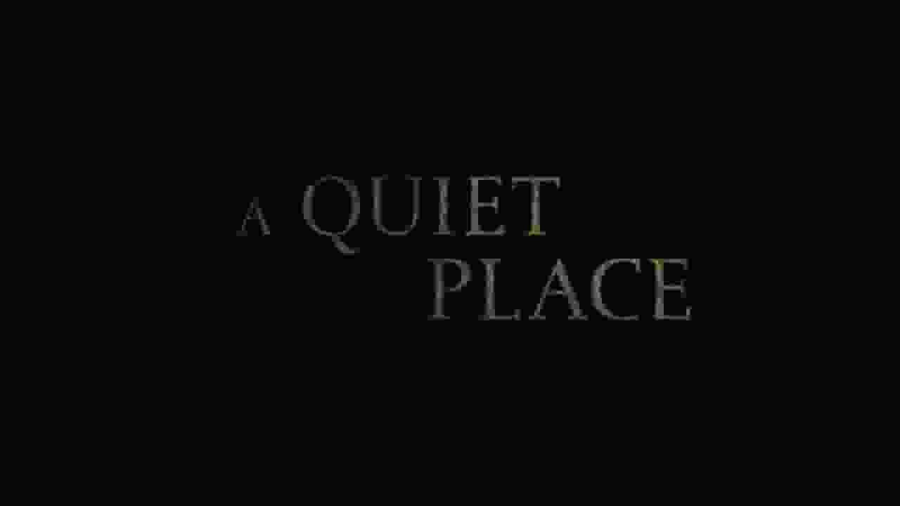 A Quiet Place