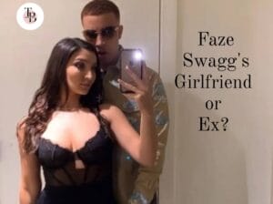 Faze Swagg Girlfriend