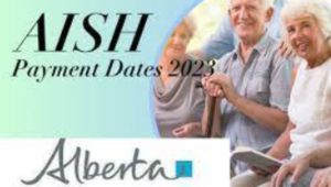 AISH Payment Dates 2023