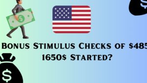 Bonus Stimulus Checks of $485-$1650 Started