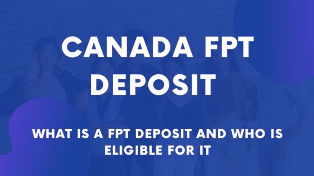 Who Is Eligible For A 2024 FPT Deposit In Canada What Is An FPT   Canada FPT Deposit 2024 Incometaxgujarat 1024x576 