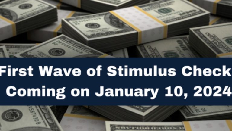 First Wave of Stimulus Checks Releasing on 10 January 2024