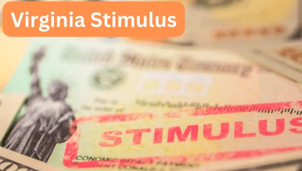 Who will get Virginia Stimulus Check 2023? Check Out Here for More ...